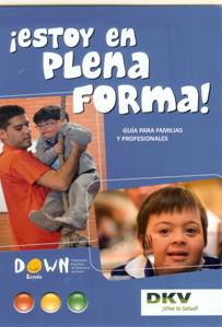 ¡Estoy en plena forma! Guía para familias y profesionales  Equipo del Programa Español de Salud
